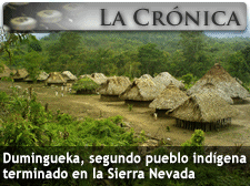 Dumingueka, segundo pueblo indígena terminado en la Sierra Nevada 
