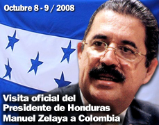Visita Oficial del Presidente de Honduras Manuel Zelaya a Colombia